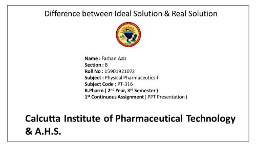 BP302T, 3rd Sem, Physical Pharmaceutics I ( Difference between Ideal Solution & Real Solution ) PPT 3rd Semester B.Pharmacy Lecture Notes,BP302T Physical Pharmaceutics I,BPharmacy,Handwritten Notes,BPharm 3rd Semester,Important Exam Notes,PPT,