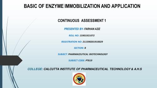 Enzyme Immobilization & Applications (PPT) 6th Semester B.Pharmacy Assignments,BP605T Pharmaceutical Biotechnology,